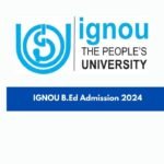 IGNOU B.Ed Admission 2024
